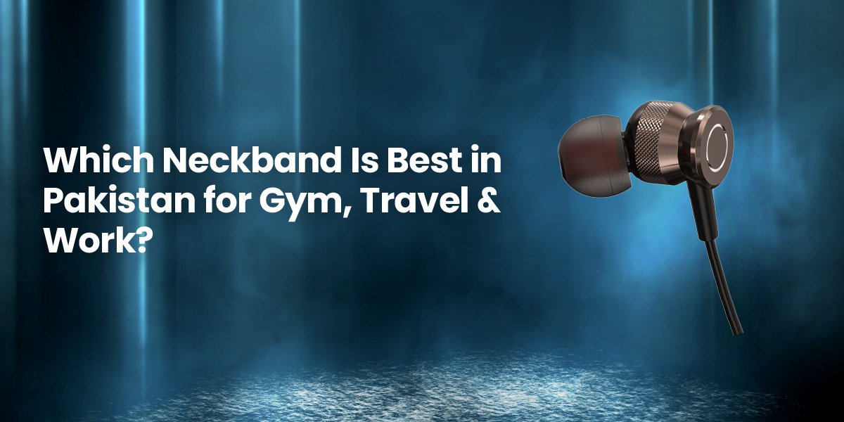 Is HOTTU Neckband the Best Neckband in Pakistan for Battery Backup?